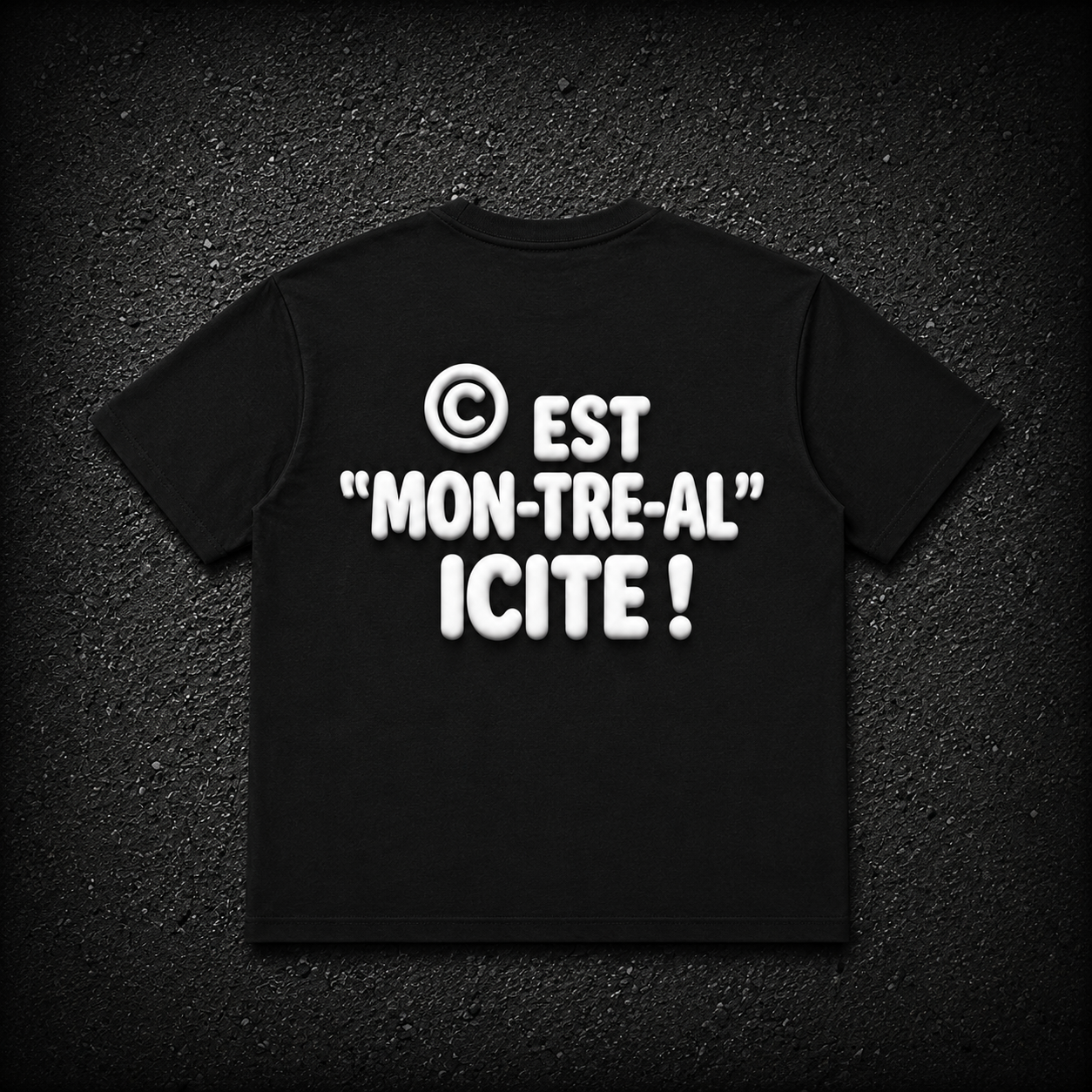 T-SHIRT "This is MON-TRE-AL ICITE!"