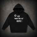 HOODIES "©EST MON-TRE-AL ICITE !"